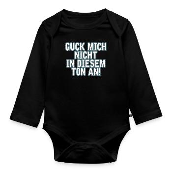 Sarkusmus Spruch Schwarzer Humor Lustiges Ironie - Baby Bio-Langarm-Body - Schwarz - Vorne