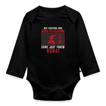 Not Everyone Was Kung Fu Fighting Knife Kunai - Organic Longsleeve Baby Bodysuit - black - Front