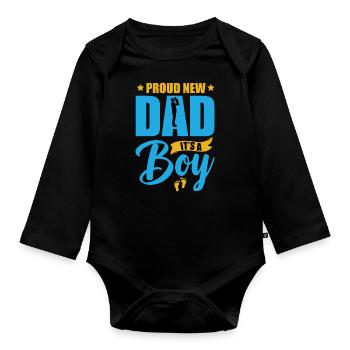 Proud Dad It's a Boy - Father - Organic Longsleeve Baby Bodysuit - black - Front