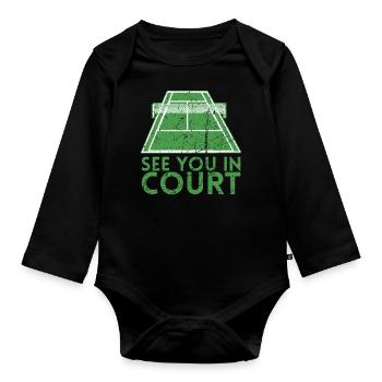 Wir Sehen Uns Vor Gericht Design Für Tennisspieler - Baby Bio-Langarm-Body - Schwarz - Vorne