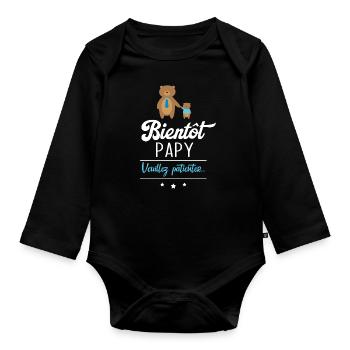 Bientôt Papy veuillez patienter, Cadeau futur papy - Body Bébé bio manches longues - noir - Devant