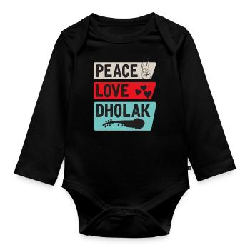 Peace Love Dholak Drum Music Instrument - Organic Longsleeve Baby Bodysuit - black - Front