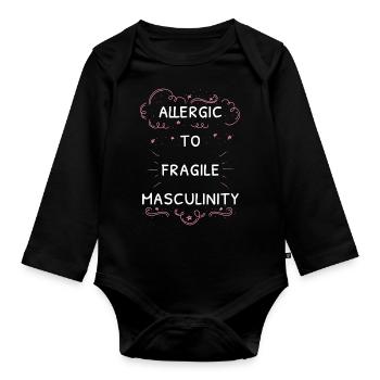 Allergic To Fragile Masculinity I - Organic Longsleeve Baby Bodysuit - black - Front