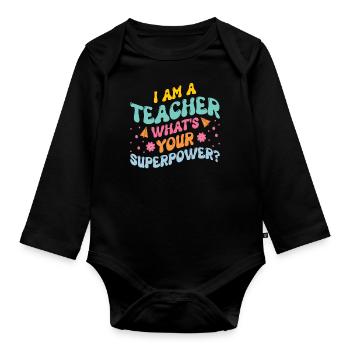 SUPER LEHRER KRAFT LEHRERIN POWER SPRÜCHE MOTIV - Baby Bio-Langarm-Body - Schwarz - Vorne