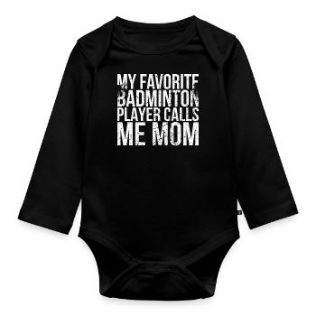 Mein Lieblings-badmintonspieler Nennt Mich Mama - Baby Bio-Langarm-Body - Schwarz - Vorne