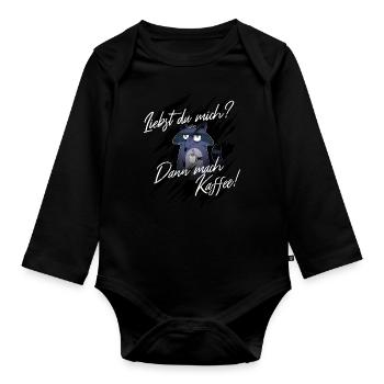 Mach mir Kaffee wenn du mich liebst I Waschbär - Baby Bio-Langarm-Body - Schwarz - Vorne