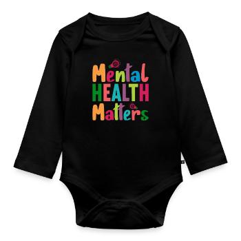 Mental Health Matters Break the Stigma - Organic Longsleeve Baby Bodysuit - black - Front