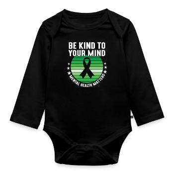 Sei freundlich zu deinem Geist Mental Health Matters Ribbon - Baby Bio-Langarm-Body - Schwarz - Vorne