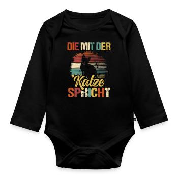 Katze Spruch Die Mit Der Katze Spricht - Baby Bio-Langarm-Body - Schwarz - Vorne