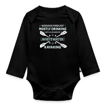 Weekend Forecast Drinking And Whitewater Kayaking - Baby Bio-Langarm-Body - Schwarz - Vorne