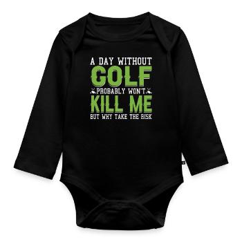 Golf Golfer Gift Hobby Club Saying - Organic Longsleeve Baby Bodysuit - black - Front