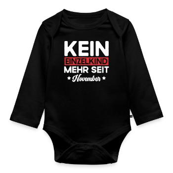 Kein Einzelkind Mehr Seit November Große - Baby Bio-Langarm-Body - Schwarz - Vorne