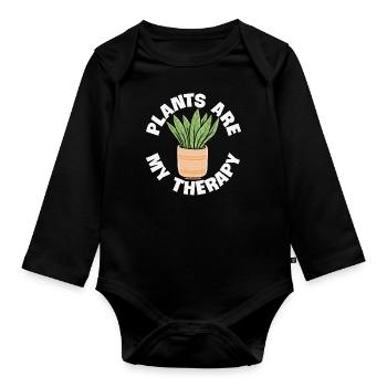 Plants Are My Therapy Plant Quotes - Organic Longsleeve Baby Bodysuit - black - Front