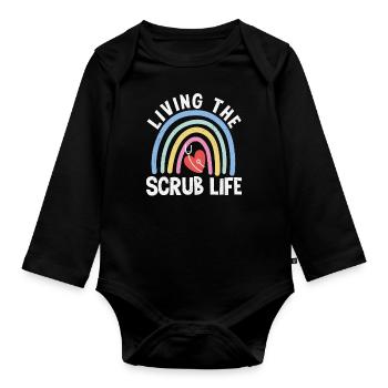 Living The Scrub Life Quotes - Organic Longsleeve Baby Bodysuit - black - Front