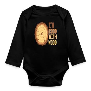 Ich bin gut mit Holz - Baby Bio-Langarm-Body - Schwarz - Vorne