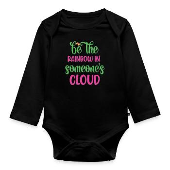 Soyez l’arc-en-ciel dans le nuage de quelqu’un - Body Bébé bio manches longues - noir - Devant