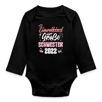 Süßes Ich Werde Große Schwester 2022 - Baby Bio-Langarm-Body - Schwarz - Vorne