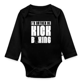 I'd Rather Be Kickboxing Kickboxer Boxing Fighter - Baby Bio-Langarm-Body - Schwarz - Vorne