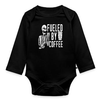 Fueled By Coffee Funny Coffee Quotes - Organic Longsleeve Baby Bodysuit - black - Front