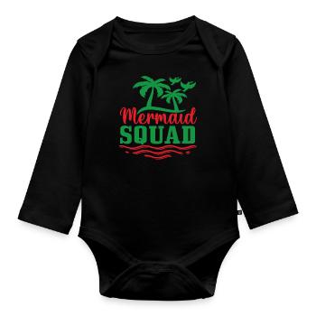 Mermaid Squad Mermaid Zitate - Baby Bio-Langarm-Body - Schwarz - Vorne