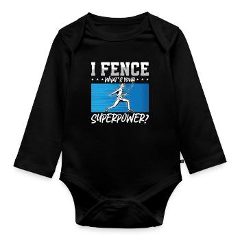 Fencing I Fence What's Your Longswords Epee Fencer - Baby Bio-Langarm-Body - Schwarz - Vorne