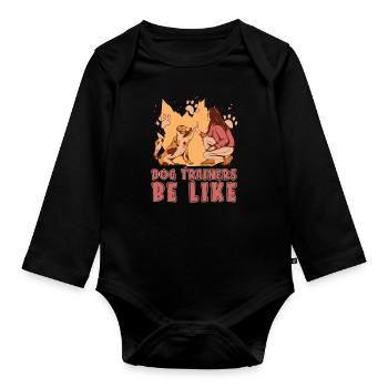 Dog Trainer Dog Trainer - Organic Longsleeve Baby Bodysuit - black - Front