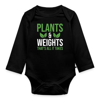 Vegan Gardening Quote Plants and Weights Thats All - Organic Longsleeve Baby Bodysuit - black - Front