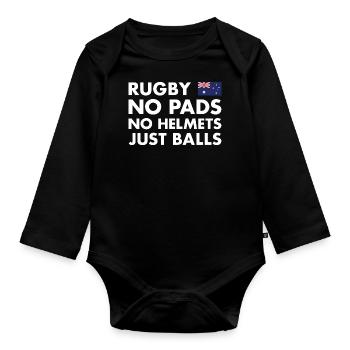 No Pads No Helmets Just Balls Australia Rugby - Organic Longsleeve Baby Bodysuit - black - Front