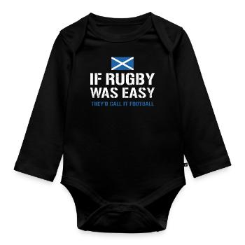 If Rugby Was Easy Scotland Rugby - Organic Longsleeve Baby Bodysuit - black - Front