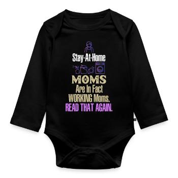 Motherhood Working Moms Read That Again Stay At Ho - Organic Longsleeve Baby Bodysuit - black - Front
