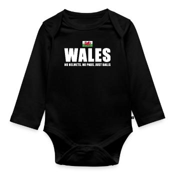 No Helmets No Pads Just Balls Wales Rugby - Organic Longsleeve Baby Bodysuit - black - Front