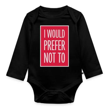 I prefer not to - Organic Longsleeve Baby Bodysuit - black - Front
