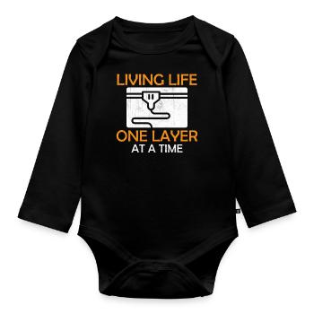 3D Printing - Living Life One Layer At A Time - Organic Longsleeve Baby Bodysuit - black - Front