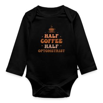 Augenoptiker Optometrist Optiker Augenarzt Kaffee - Baby Bio-Langarm-Body - Schwarz - Vorne