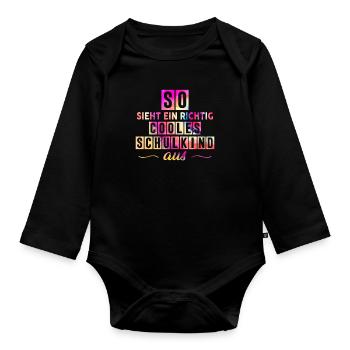 This is what a really cool schoolchild looks like - Organic Longsleeve Baby Bodysuit - black - Front