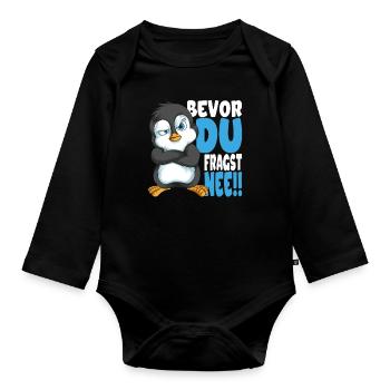 Bevor du fragst nee mir egal Pinguine - Baby Bio-Langarm-Body - Schwarz - Vorne