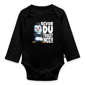 Bevor du fragst nee mir egal Pinguine - Baby Bio-Langarm-Body - Schwarz - Vorne
