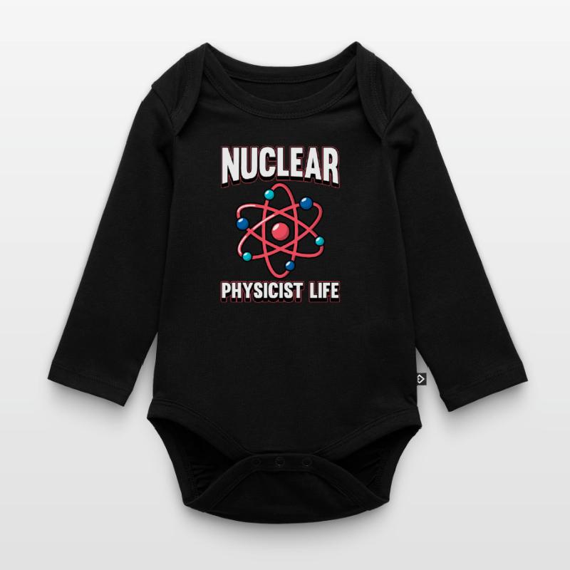 Physics Phyiker Nuclear Physics Organic Longsleeve Baby Bodysuit