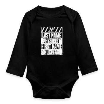 Physics Phyiker Nuclear Physics - Organic Longsleeve Baby Bodysuit - black - Front