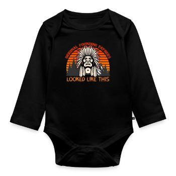 Funny Native American Saying - Organic Longsleeve Baby Bodysuit - black - Front