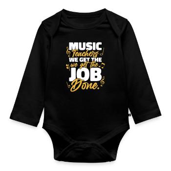 Music Teacher Music Teacher Sheet Music - Organic Longsleeve Baby Bodysuit - black - Front