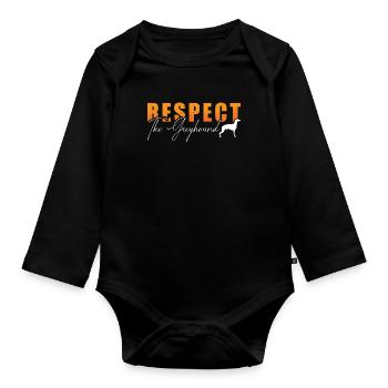 Greyhound Racing Respect The Dogs Greyhound Racer - Organic Longsleeve Baby Bodysuit - black - Front