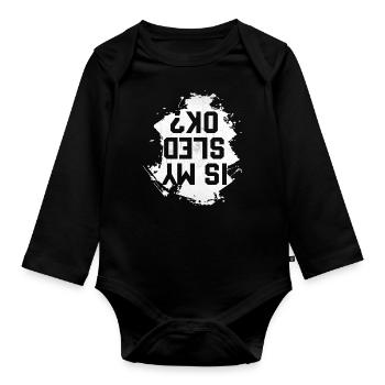 Snowmobiling Design Joke Pun - Is My Sled Okay? - Organic Longsleeve Baby Bodysuit - black - Front
