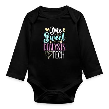 Dialysis Technician One Sweet Nurse Dialysis Tech - Organic Longsleeve Baby Bodysuit - black - Front