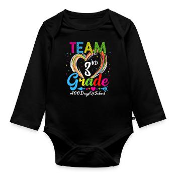 100th Day Team 3rd Grade Squad 100 Days Of School - Organic Longsleeve Baby Bodysuit - black - Front