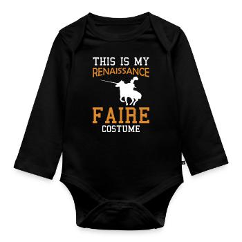 Ren Fair Saying Slogan This Is My Renaissance Fair - Organic Longsleeve Baby Bodysuit - black - Front