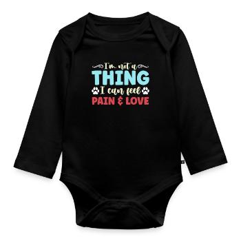 Abandoned Pets I'm Not A Thing Adopt Animal Lover - Organic Longsleeve Baby Bodysuit - black - Front