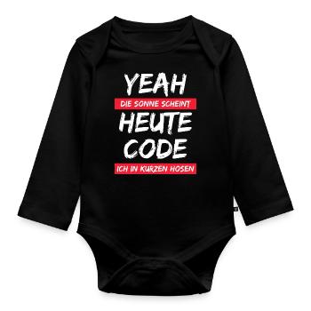 Die Sonne scheint ! Heute code ich in kurzer Hose. - Baby Bio-Langarm-Body - Schwarz - Vorne