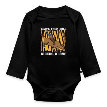 Bull Riding Leave Them Bull Riders Rodeo Cowboy - Baby Bio-Langarm-Body - Schwarz - Vorne