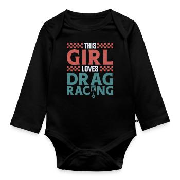 Drag Racing Race Car Girl This - Organic Longsleeve Baby Bodysuit - black - Front